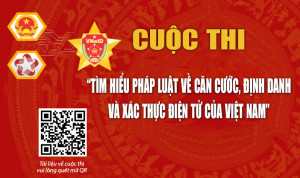 Thể lệ Cuộc thi Tìm hiểu pháp luật về căn cước, định danh và xác thực điện tử của Việt Nam năm 2024